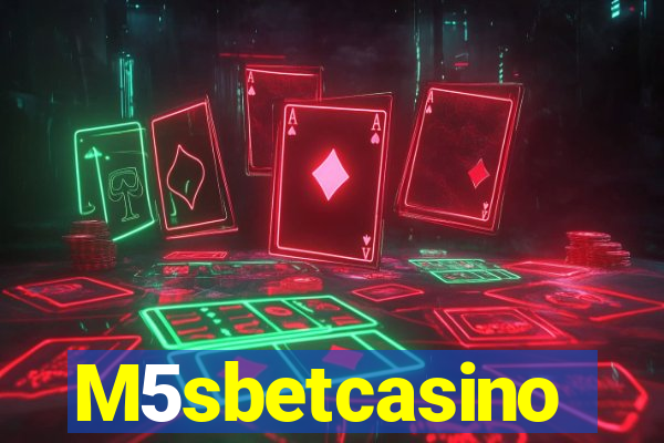 M5sbetcasino