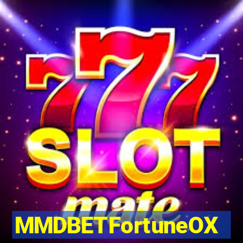 MMDBETFortuneOX