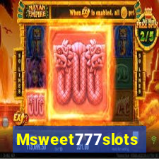 Msweet777slots