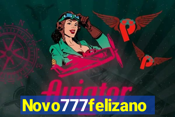 Novo777felizano