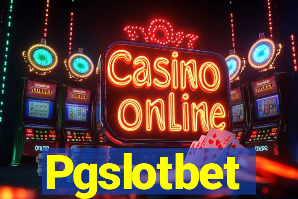 Pgslotbet