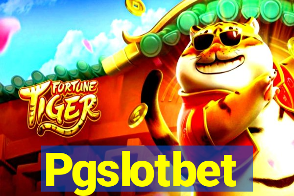 Pgslotbet