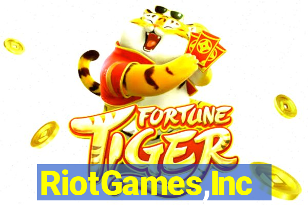 RiotGames,Inc