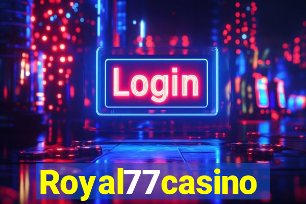 Royal77casino