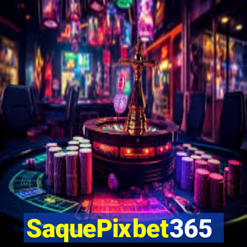 SaquePixbet365