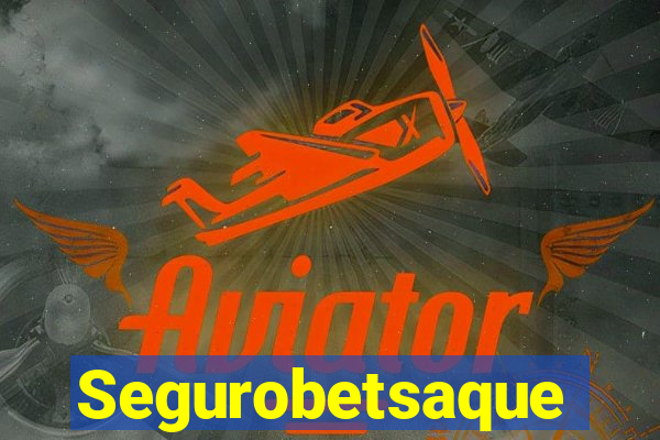 Segurobetsaque