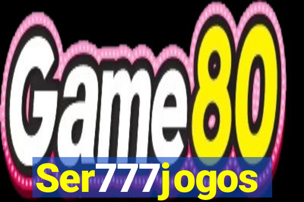 Ser777jogos