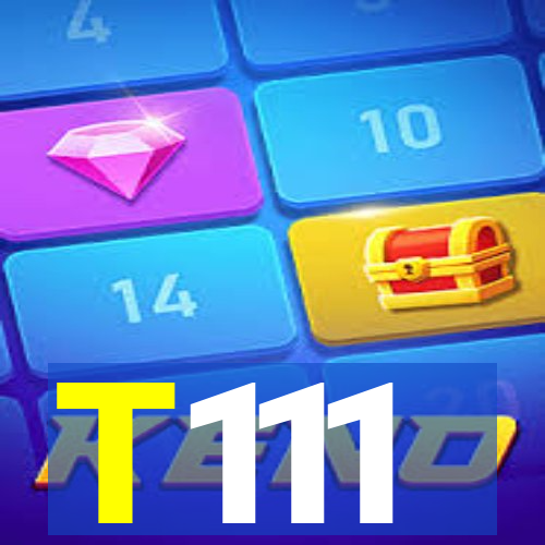 T111