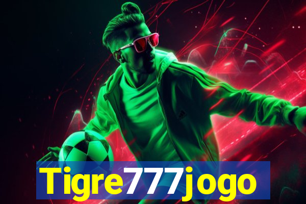 Tigre777jogo