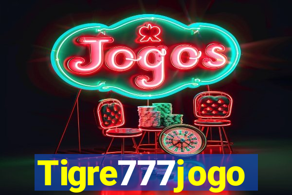 Tigre777jogo