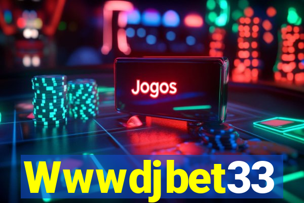 Wwwdjbet33