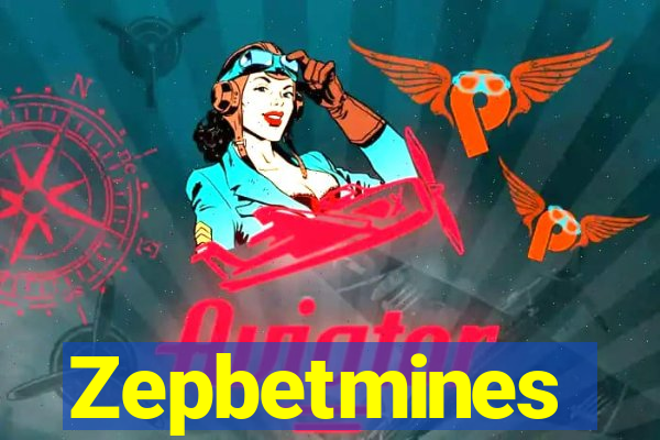 Zepbetmines