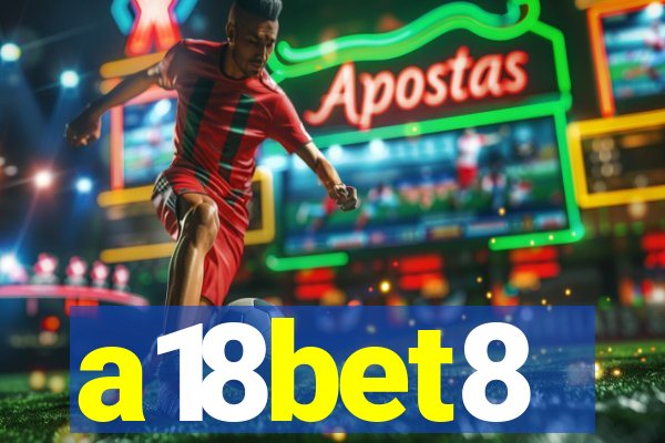 a18bet8