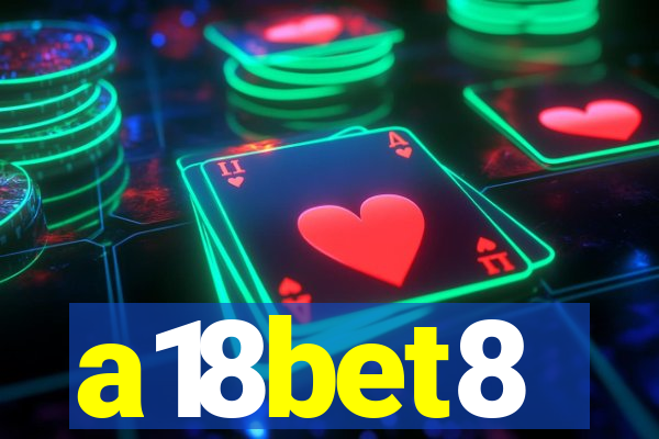 a18bet8