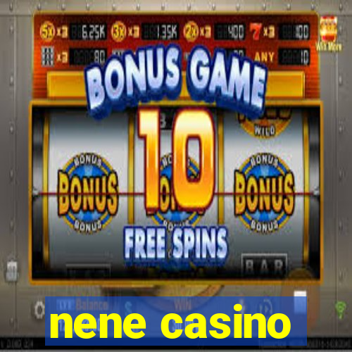 nene casino