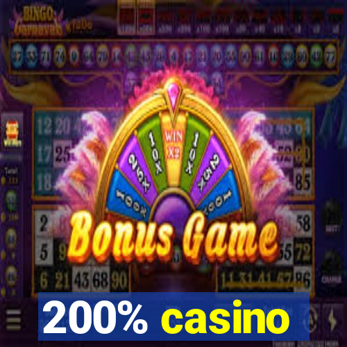 200% casino