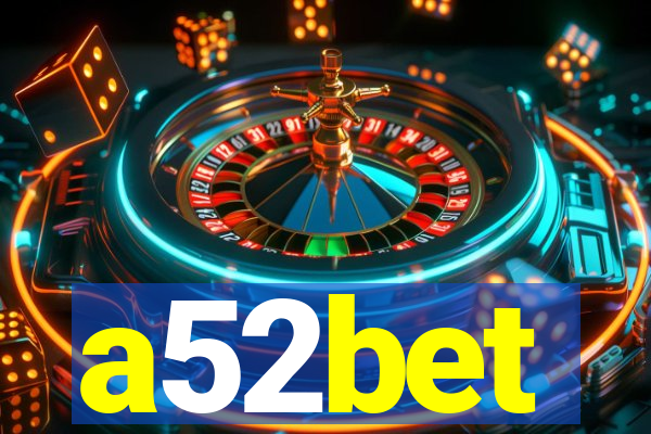 a52bet