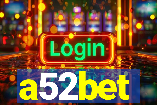 a52bet