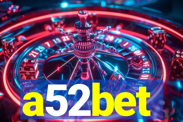 a52bet