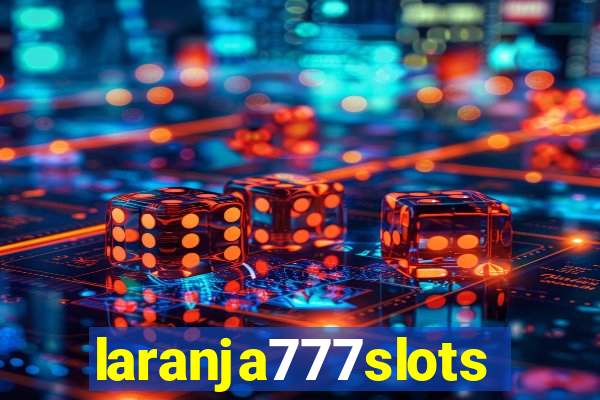 laranja777slots.com