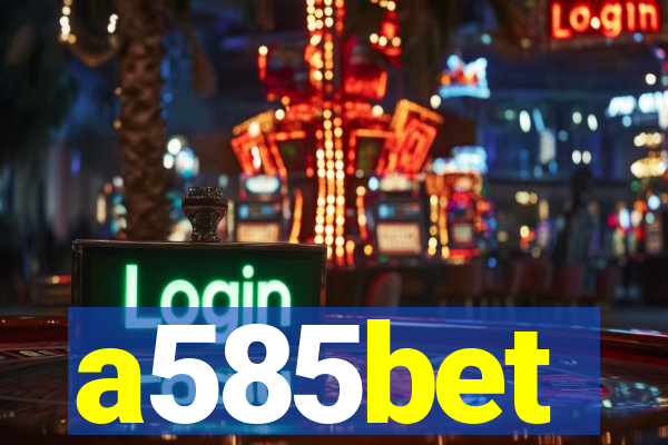 a585bet