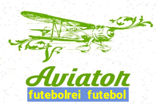 futebolrei futebol ao vivo