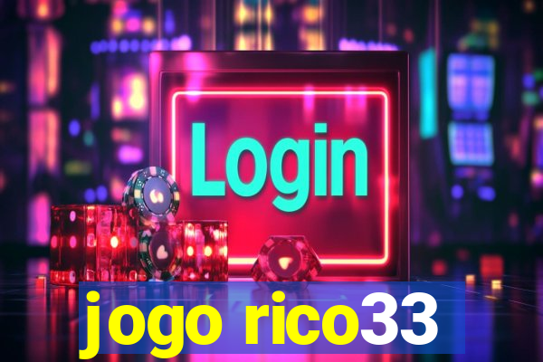 jogo rico33