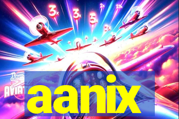 aanix