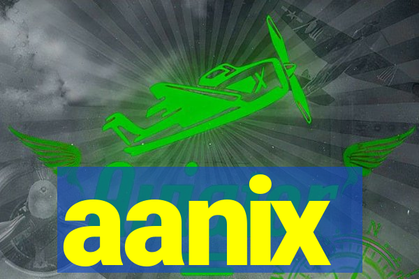 aanix