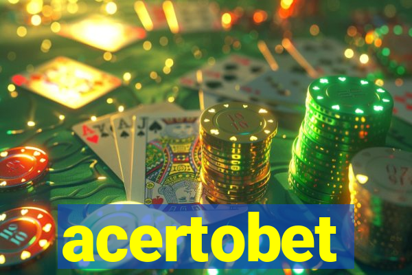 acertobet