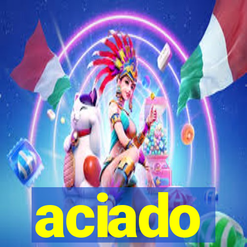 aciado