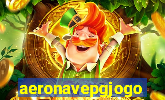 aeronavepgjogo