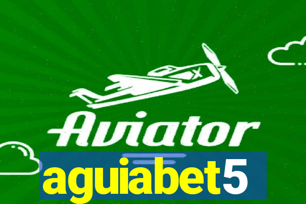 aguiabet5