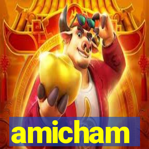 amicham