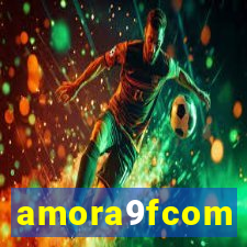 amora9fcom