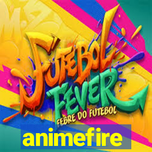 animefire