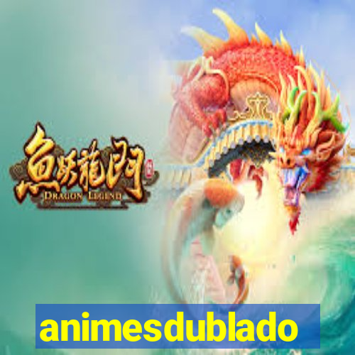 animesdublado