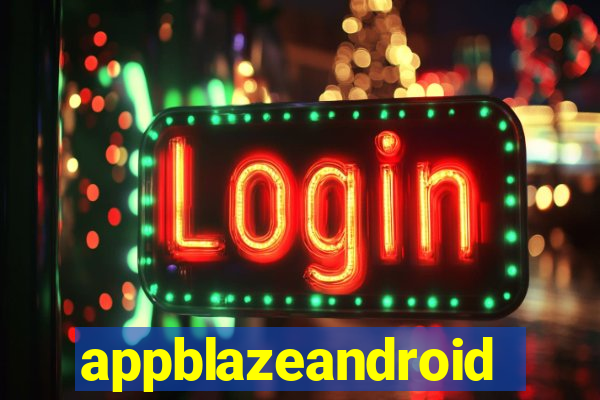 appblazeandroid