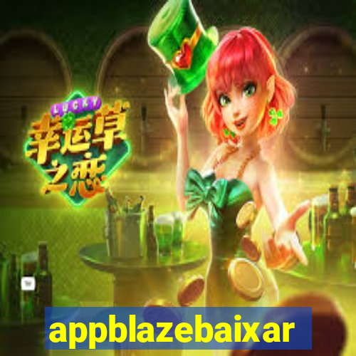 appblazebaixar