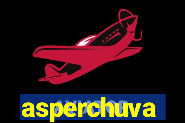 asperchuva