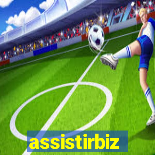 assistirbiz