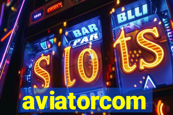 aviatorcom