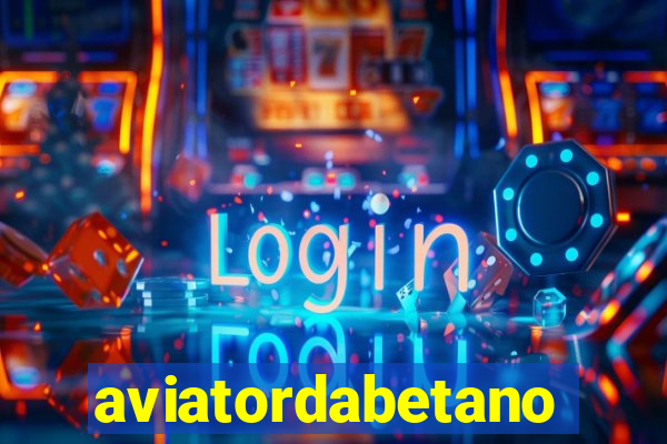 aviatordabetano