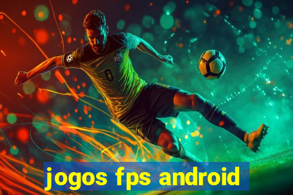 jogos fps android