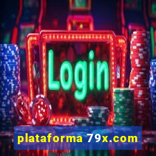 plataforma 79x.com