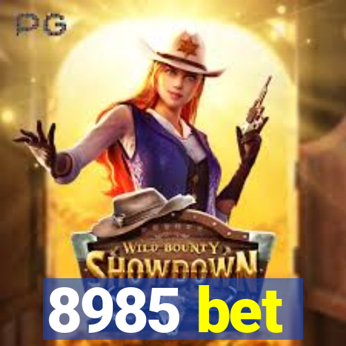 8985 bet