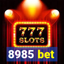 8985 bet