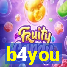 b4you