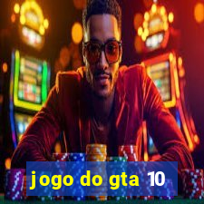 jogo do gta 10