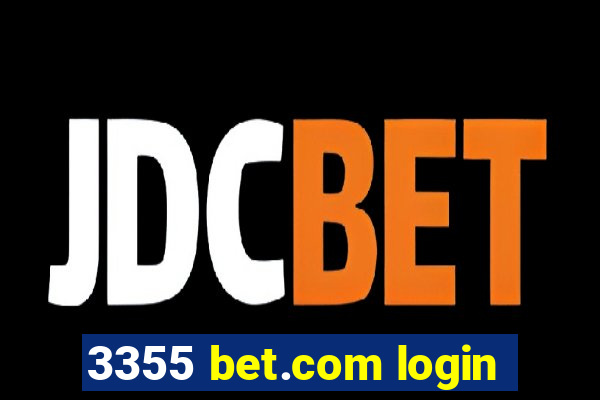 3355 bet.com login